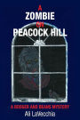 A Zombie on Peacock Hill: A Booger and Beans Mystery
