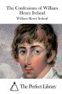 The Confessions of William Henry Ireland