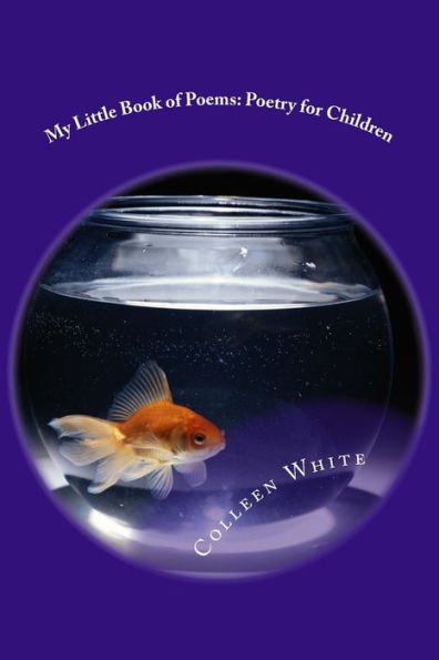 My Little Book of Poems: Poetry for Children