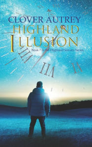 Title: Highland Illusion, Author: Clover Autrey