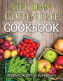 Get Lean Gluten Free Cookbook: 40+ Fresh & Simple Recipes to KEEP You Lean, Fit & Healthy