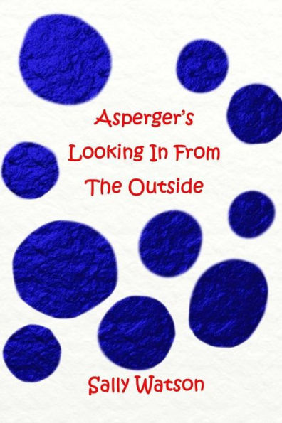 Asperger's Looking In From The Outside