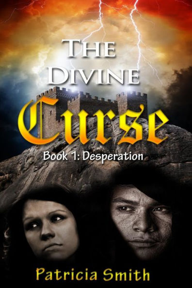 The Divine Curse: Desperation: a chilling historical novel