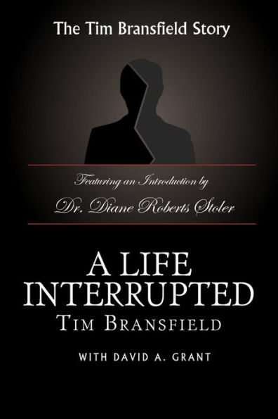 A Life Interrupted