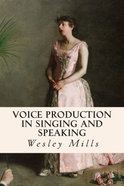 Voice Production in Singing and Speaking