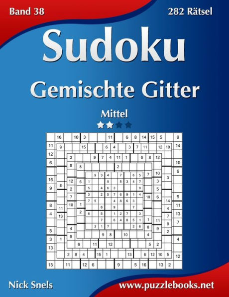 Sudoku Gemischte Gitter - Mittel - Band 38 - 282 Rätsel