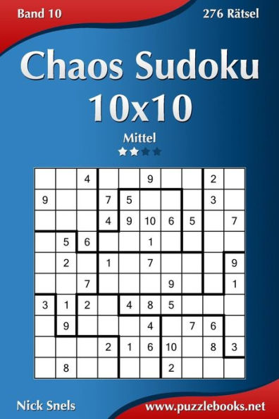 Chaos Sudoku 10x10 - Mittel - Band 10 - 276 Rätsel