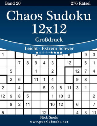 Chaos Sudoku 12x12 Grossdruck Leicht Bis Extrem Schwer Band 20