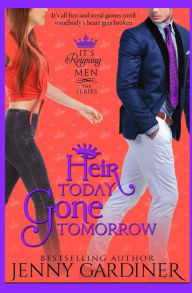 Title: Heir Today, Gone Tomorrow, Author: Jenny Gardiner