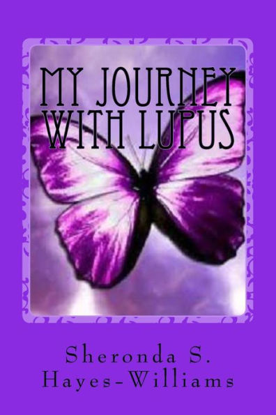 My Journey with Lupus: From the Beginning to Now