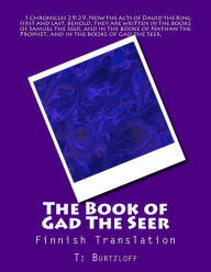 Title: The Book of Gad The Seer: Finnish Translation, Author: Ti Burtzloff