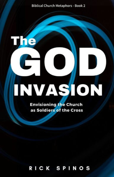 The God Invasion: The Church that destroys the Gates of Hell