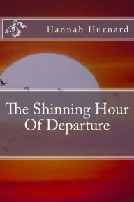 Title: The Shinning Hour Of Departure, Author: Jeanne Saul