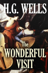 Title: The Wonderful Visit, Author: H. G. Wells