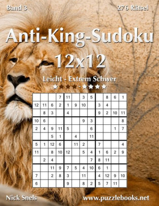 Anti King Sudoku 12x12 Leicht Bis Extrem Schwer Band 3 276