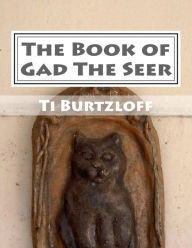 Title: The Book of Gad the Seer: Croatian Translation, Author: Ti Burtzloff