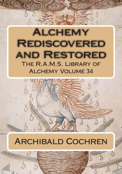 Alchemy Rediscovered and Restored