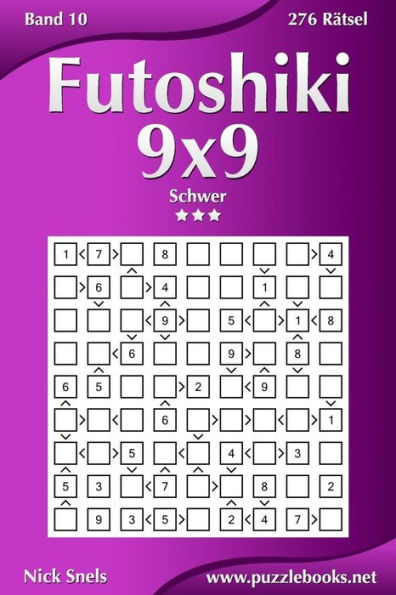 Futoshiki 9x9 - Schwer - Band 10 - 276 Rätsel