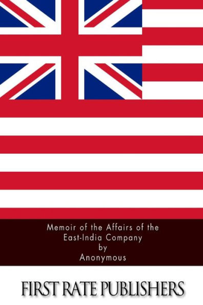Memoir of the Affairs East-India Company