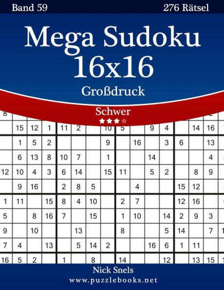 Mega Sudoku 16x16 Großdruck - Schwer - Band 59 - 276 Rätsel