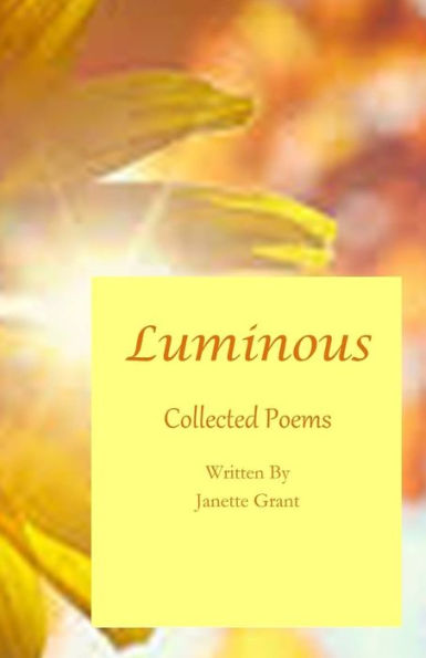 Luminous: Collected Poems