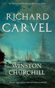 Title: Richard Carvel, Author: Winston Churchill