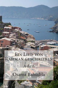 Title: Ein Lied von Rahman geschrieben: Aden, Author: Osama Ahmed Bahudila