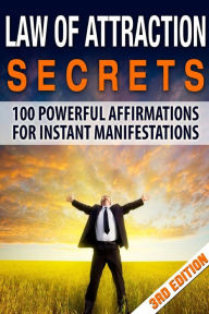 Title: Law Of Attraction Secrets: 100 Affirmations for Instant Manifestations, Author: Nathan Powers