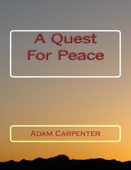 A Quest For Peace
