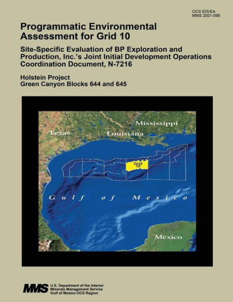 Programmatic Environmental Assessment for Grid 10 Site-Specific Evaluation of BP Exploration and Production, Inc.?s Joint Initial Development Operations Coordination Document, N-7216