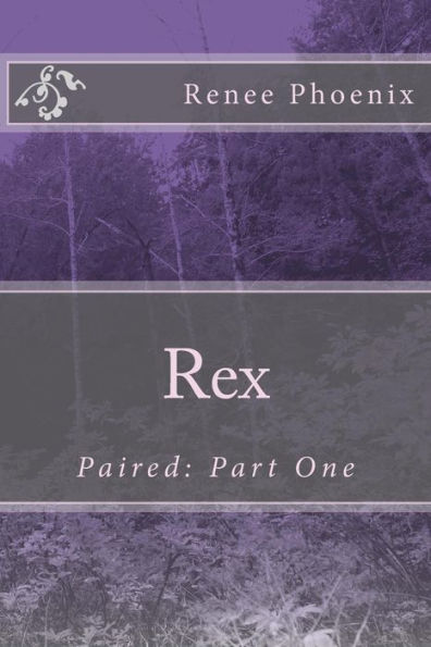 Rex: Paired: Part One