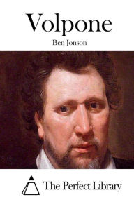 Title: Volpone, Author: Ben Jonson