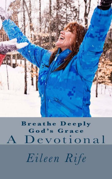 Breathe Deeply God's Grace: A Devotional