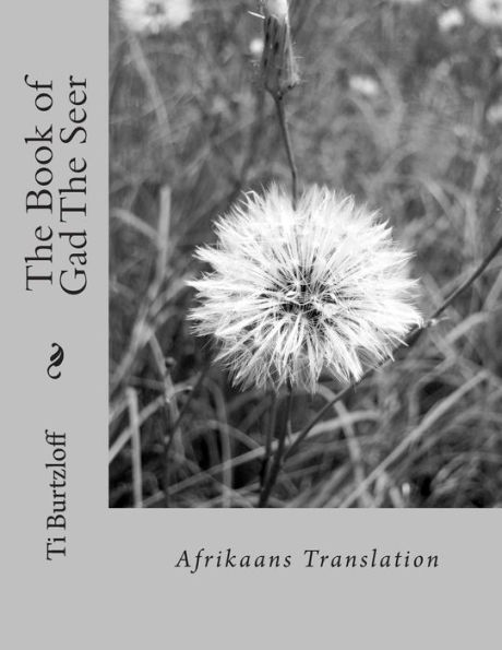 The Book of Gad The Seer: Afrikaans Translation