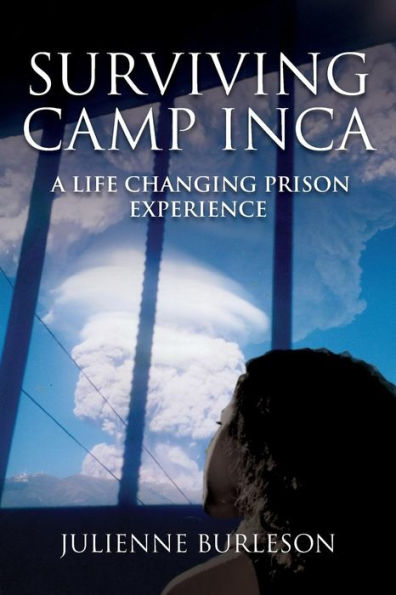 Surviving Camp Inca: A life changing prison experience