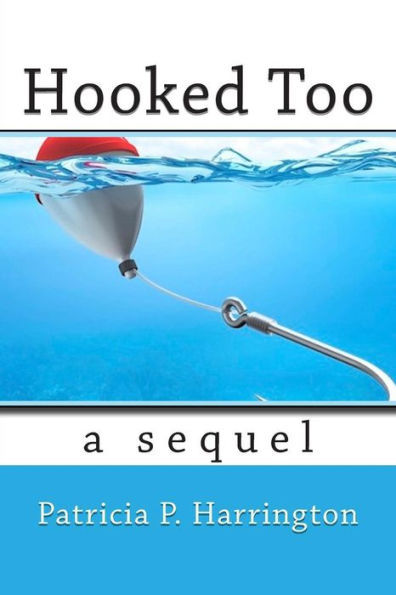 Hooked Too