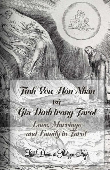 Love, Marriage and Family in Tarot: How to Predict Relations Such as Dating, Love, Marriage, Family, Divorce and More with Tarot
