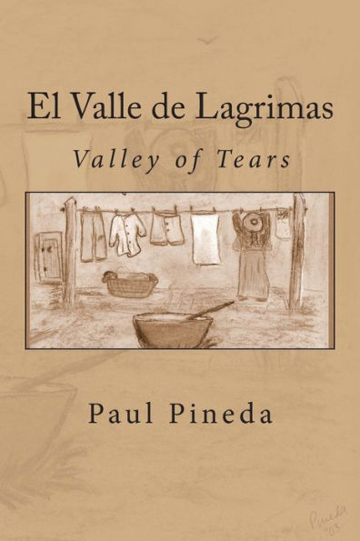 El Valle de Lagrimas: Valley of Tears