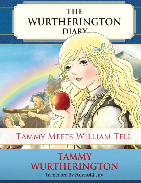 Tammy meets William Tell: Young Reader Color Edition