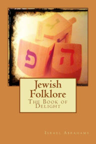 Title: Jewish Folklore, Author: Israel Abrahams