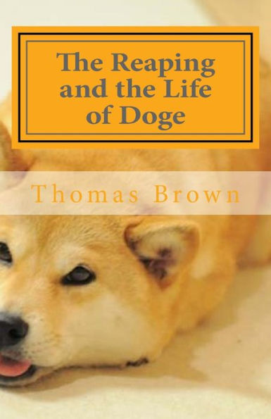 The reaping and the life of doge: First book in the doge series