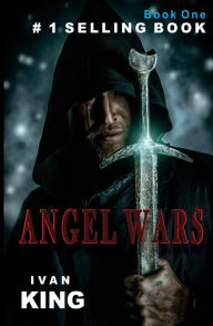 Title: Angel Wars, Author: Ivan King