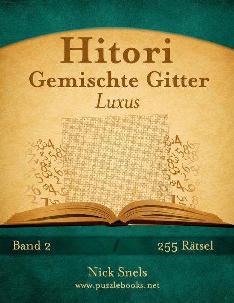 Hitori Gemischte Gitter Luxus - Band 2 - 255 Rätsel