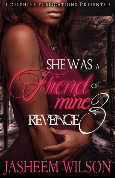 She Was a Friend of Mine 3: Revenge