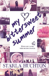 Title: My Bittersweet Summer, Author: Jennifer Melzer