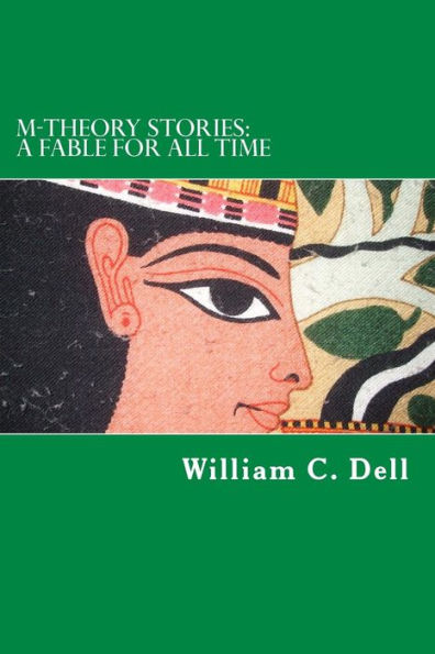 M-Theory Stories: A Fable for All Time