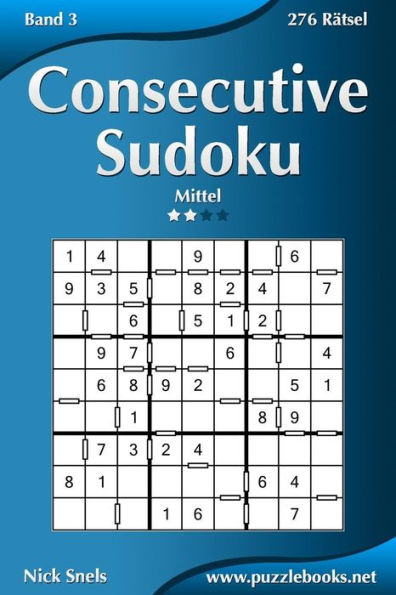 Consecutive Sudoku - Mittel - Band 3 - 276 Rätsel