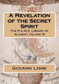 Title: A Revelation of the Secret Spirit, Author: Philip N Wheeler