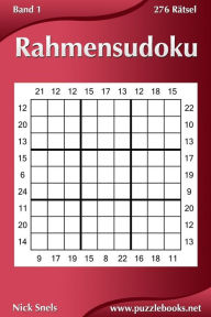 Title: Rahmensudoku - Band 1 - 276 Rätsel, Author: Nick Snels