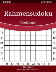 Title: Rahmensudoku Großdruck - Band 2 - 276 Rätsel, Author: Nick Snels